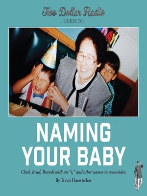 cover image of Two Dollar Radio Guide to Naming Your Baby